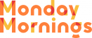Logo Monday Mornings
